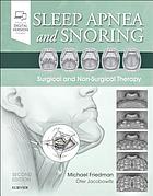 Sleep apnea and snoring : surgical and non-surgical therapy