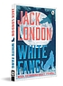 WHITE FANG by JACK LONDON