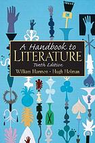 A Handbook to Literature (6th Edition) - C. Hugh Holman
