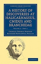 A history of discoveries at Halicarnassus, Cnidus, and Branchidæ