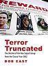Terror truncated : the decline of the Abu Sayyaf... by  Bob East, (Conflict researcher) 