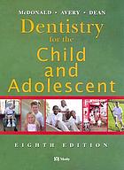 Dentistry for the child and adolescent