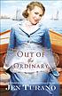 Out of the ordinary by  Jen Turano 