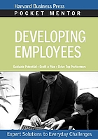Developing employees : expert solutions to everyday challenges