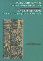 Portuguese pioneers of Vietnamese linguistics : prior to 1650