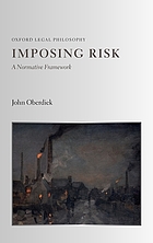 Imposing risk : a normative framework