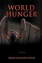 World hunger : a novel