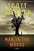 Man in the woods : a novel by  Scott Spencer 