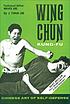 Wing chun kung-fu, by  J  Yimm Lee 