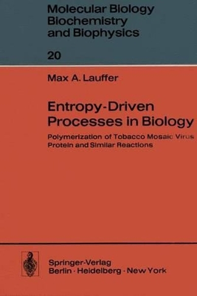Entropy-driven processes in biology : Polymerization of tobacco virus ...
