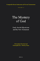 The mystery of God : early Jewish mysticism and the New Testament