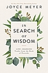 In search of wisdom : life-changing truths in... by  Joyce Meyer 