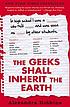 The geeks shall inherit the Earth : popularity,... by  Alexandra Robbins 