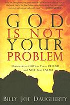 God is not your problem