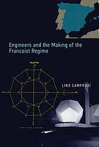 Engineers and the making of the Francoist regime
