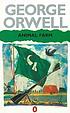 Animal farm : a fairy story by George Arthur Orwell