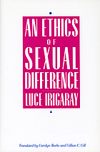 An ethics of sexual difference