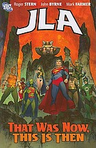 JLA. That was now, this is then