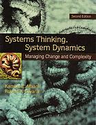 Systems thinking, system dynamics : managing change and complexity