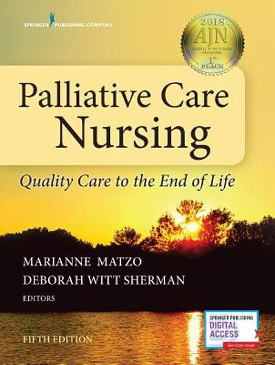 Palliative Care Nursing: Quality Care to the End of Life, (Betty R. Ferrell, Nessa Coyle, 2020) 5th Edition test bank cover - ISBN 9780826127198