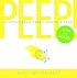 Peep! : a little book about taking a leap by  Maria Van Lieshout 