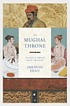 The Mughal throne : the saga of India's great... Auteur: Abraham Eraly