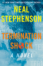 PURCHASE CANDIDATE: Termination shock : a novel