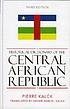 Historical dictionary of the Central African Republic by  Pierre Kalck 
