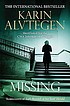 Missing. 著者： Karin Alvtegen