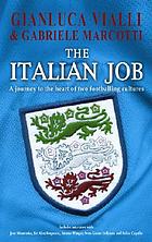 The Italian job : a journey to the heart of two great footballing cultures