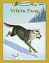 WHITE FANG by JACK LONDON.