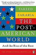 The post-American world : and the rise of the rest