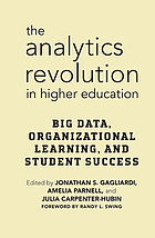 Front cover image for The analytics revolution in higher education : big data, organizational learning, and student success
