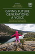 Giving future generations a voice : normative... by Jan Linehan