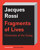 Fragments of lives : chronicles of the Gulag