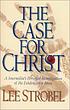 The case for faith : a journalist investigates... by Lee Strobel