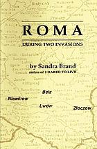 Roma : during two invasions