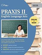 Praxis II English language arts 5039 study guide 2019-2020 : test prep and practice questions for Praxis ELA content and analysis (5039) exam
