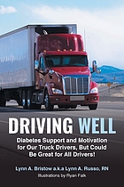 DRIVING WELL : diabetes support and motivation for our truck drivers, but could be great for all... drivers!.