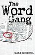 Word gang. by Mark Mckenna