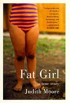 Fat girl : a memoir of gain and loss