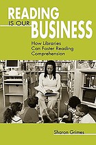 Reading is our business : how libraries can foster reading comprehension
