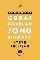 Encyclopedia of great popular song recordings