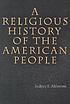 A Religious History of the American People. Autor: Sydney E Ahlstrom