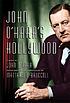 John O'Hara's Hollywood : stories by  John O'Hara 