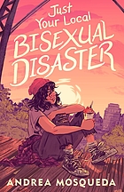 Front cover image for Just your local bisexual disaster