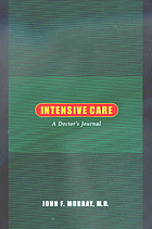 Intensive care : a doctor's journal
