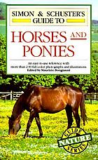 Simon & Schuster's guide to horses & ponies of the world