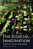 The judicial imagination : writing after Nuremberg