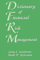 The dictionary of financial risk management